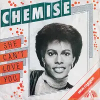 Chemise - She Can't Love You