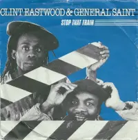 Clint Eastwood and General Saint - Stop That Train