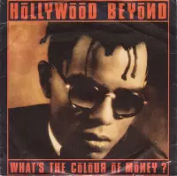 Hollywood Beyond - What's The Colour Of Money ?