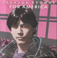Jackson Browne - For America