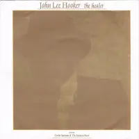 John Lee Hooker With Carlos Santana & The Santana Band - The Healer