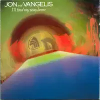 Jon & Vangelis - ‎I'll Find My Way Home