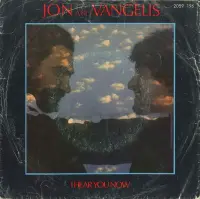 Jon And Vangelis - I Hear You Now
