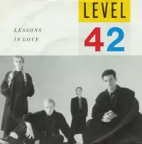 Level 42 - Lessons In Love