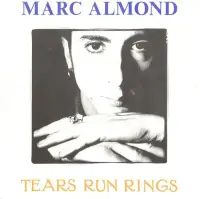 Marc Almond - Tears Run Rings