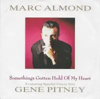 Marc Almond Featuring Special Guest Star Gene Pitney - Something's Gotten Hold Of My Heart