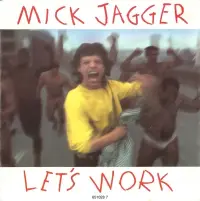 Mick Jagger - Let's Work