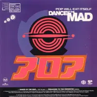 Pop Will Eat Itself - Dance Of The Mad