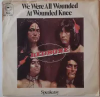 Redbone - We Were All Wounded At Wounded Knee