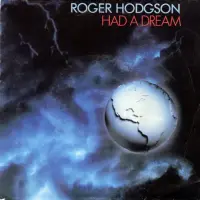 Roger Hodgson - Had A Dream