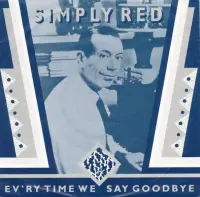 Simply Red - Ev'ry Time We Say Goodbye