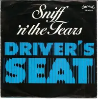 Sniff 'n' the Tears - Driver's Seat