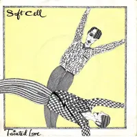 Soft Cell - Tainted Love