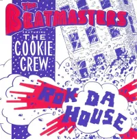 The Beatmasters Featuring The Cookie Crew - Rok Da House