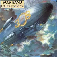 The S.O.S. Band - Just Be Good To Me