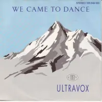 Ultravox - We Came To Dance