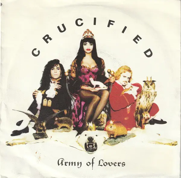 Army Of Lovers - Crucified