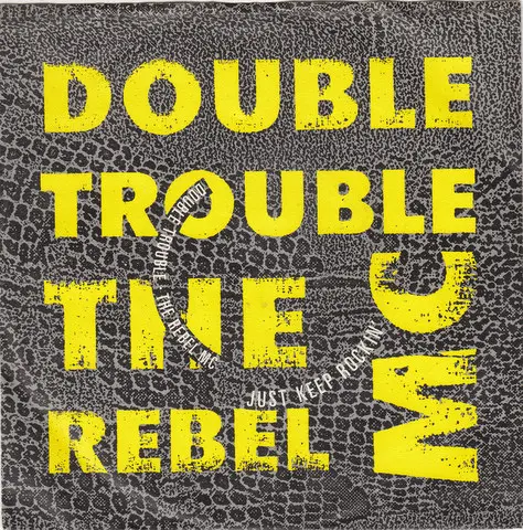 Double Trouble And The Rebel M.C. - Just Keep Rockin'