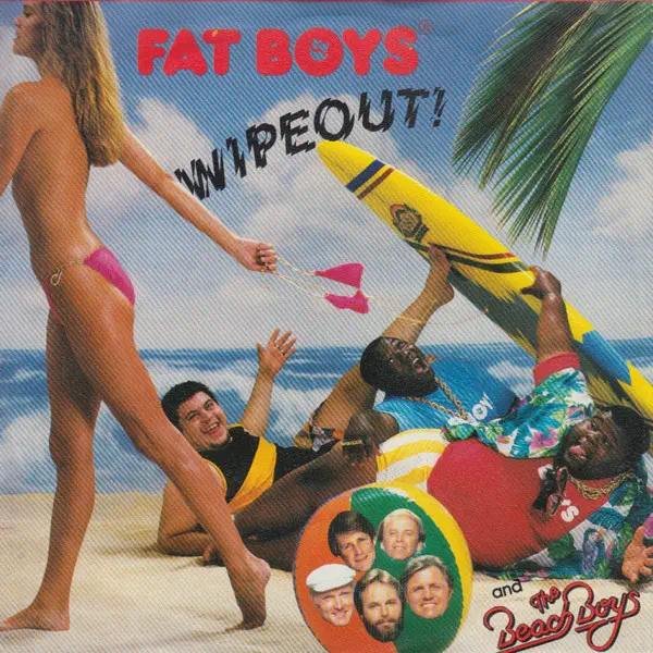 Fat Boys And The Beach Boys - Wipeout!