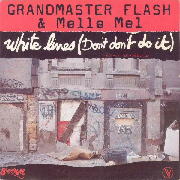 Grandmaster Flash & Melle Mel - White Lines (Don't Don't Do It)