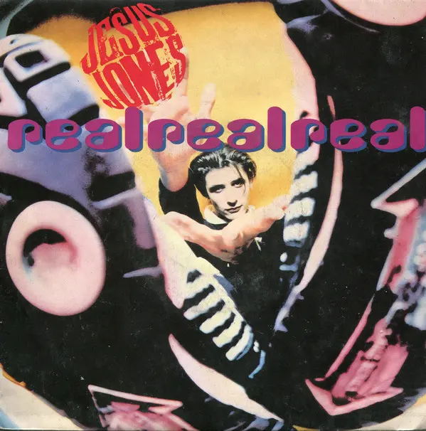 Jesus Jones - Real Real Real