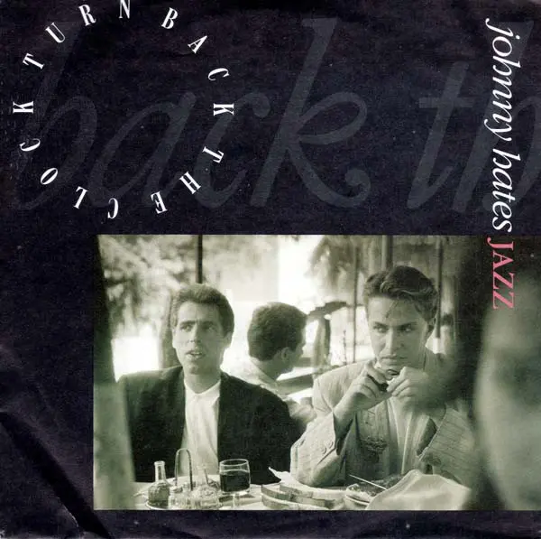 Johnny Hates Jazz - Turn Back The Clock