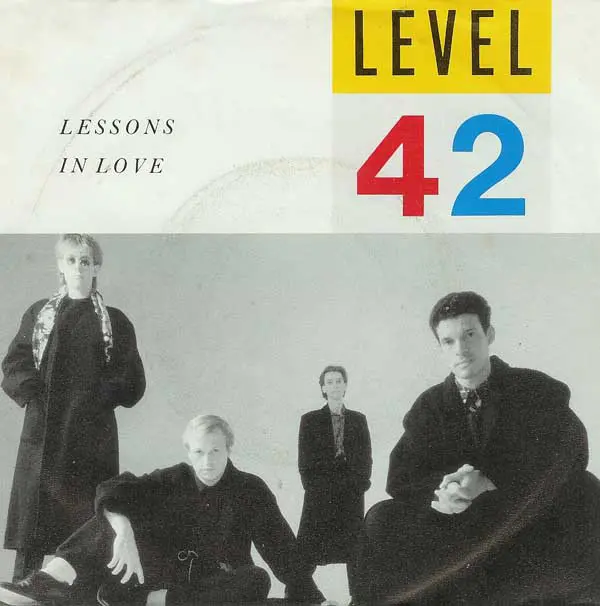 Level 42 - Lessons In Love