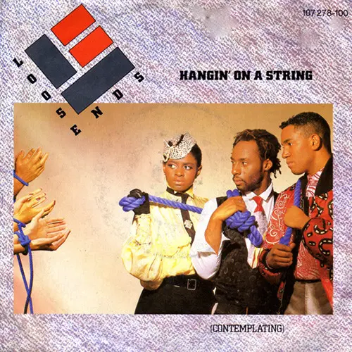 Loose Ends - Hangin' On A String (Contemplating)