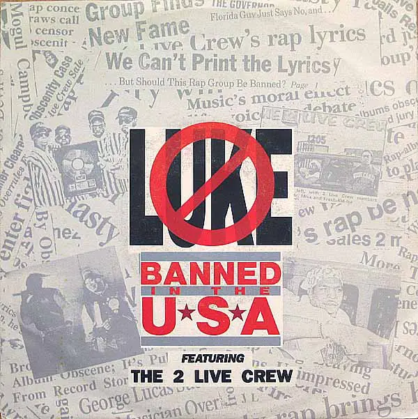 Luke Featuring The 2 Live Crew - Banned In The U.S.A.