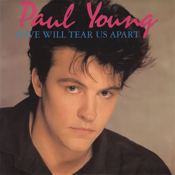 Paul Young - Love Will Tear Us Apart