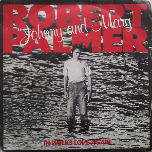 Robert Palmer - Johnny And Mary