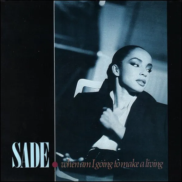 Sade - When Am I Going To Make A Living