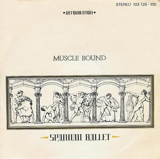 Spandau Ballet - Muscle Bound