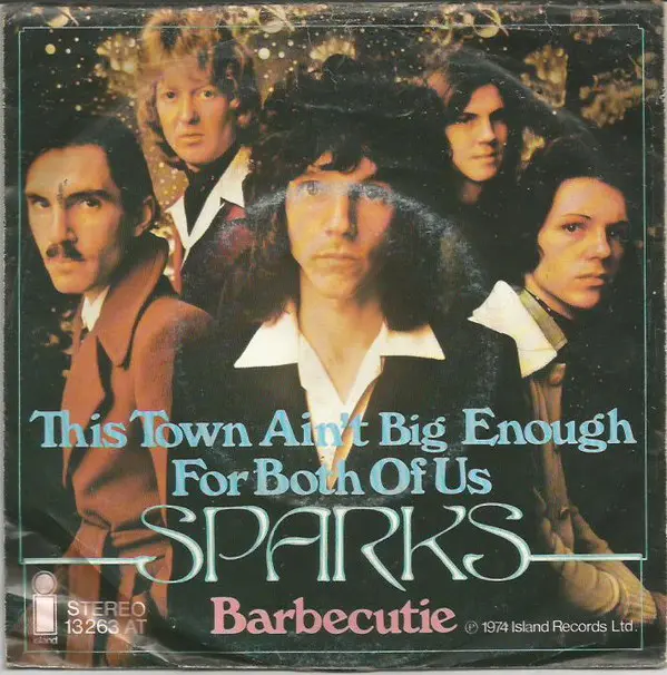 Sparks - This Town Ain't Big Enough For Both Of Us / Barbecutie