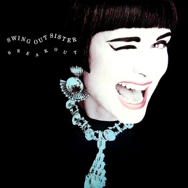 Swing Out Sister - Breakout