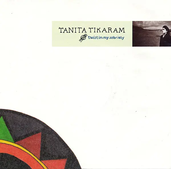 Tanita Tikaram - Twist In My Sobriety