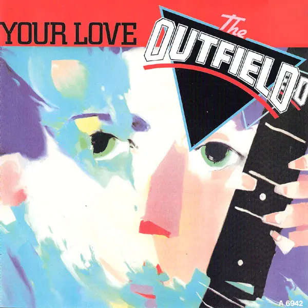 The Outfield - Your Love