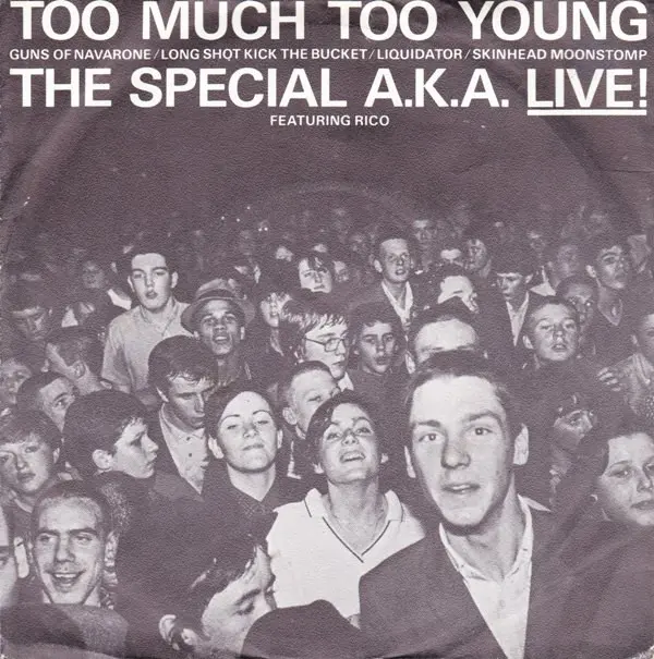 The Special A.K.A. Featuring Rico - Too Much Too Young