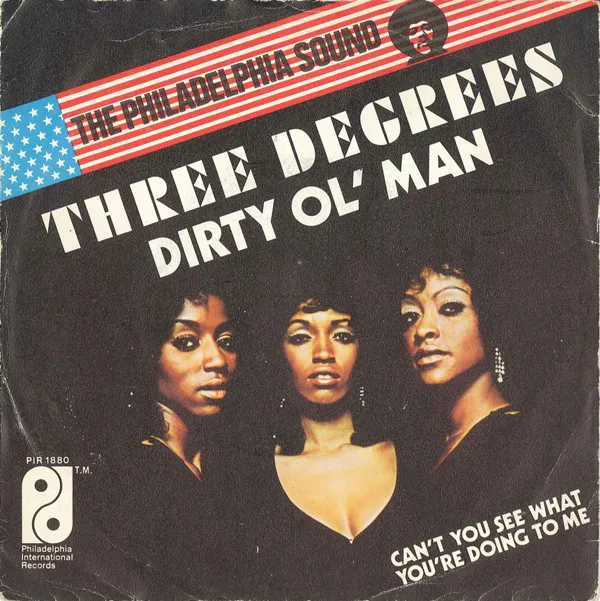 Three Degrees - Dirty Ol' Man