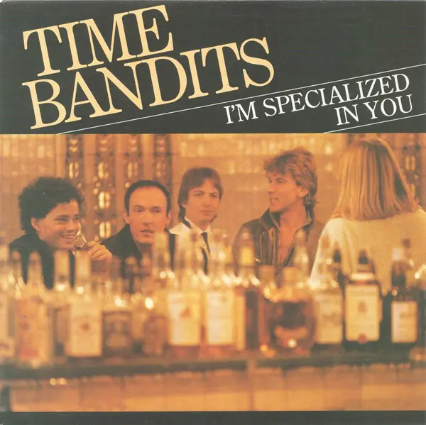 Time Bandits - I'm Specialized In You