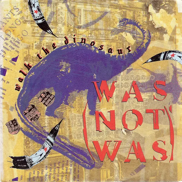 Was (Not Was) - Walk The Dinosaur