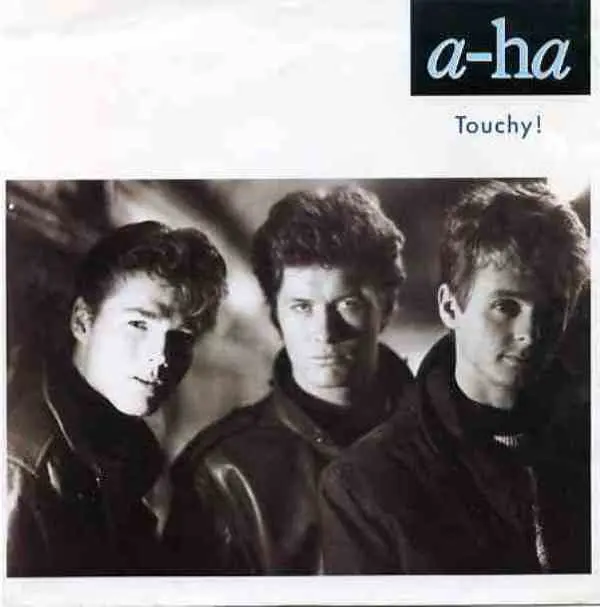 a-ha - Touchy!